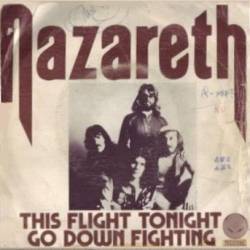 Nazareth : This Flight Tonight - Go Down Fighting